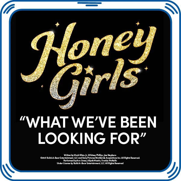 Honey Girls "What We've Been Looking For" Song for Stuffed Animals | Build-A-Bear® - US 4853